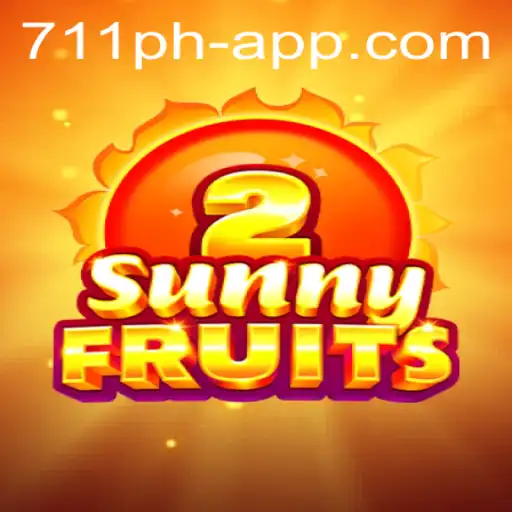 Exploring SunnyFruits2 and 711ph App: A Fresh Gaming Experience